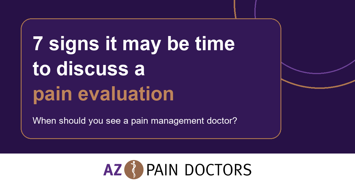 When Should You See a Pain Management Doctor? 7 Signs It May Be Time